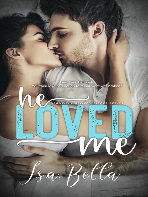 Title details for He Loved Me by i.s.a. bella - Available